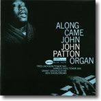 Along Came John / John Patton 