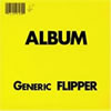  Flipper - Album Generic Flipper