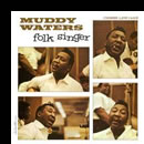Muddy Waters - Folk Singer