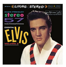 Elvis Presley - Stereo '57 (Essential Elvis Volume 2)