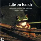 Life On Earth Music To The 1979 BBC TV Series / Edward Williams 