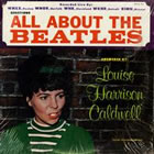 All About The Beatles / Louise Harrison Caldwell 