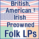 British, American and Irish Folk Preowned LPs