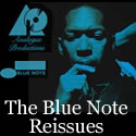 The Blue Note Reissues