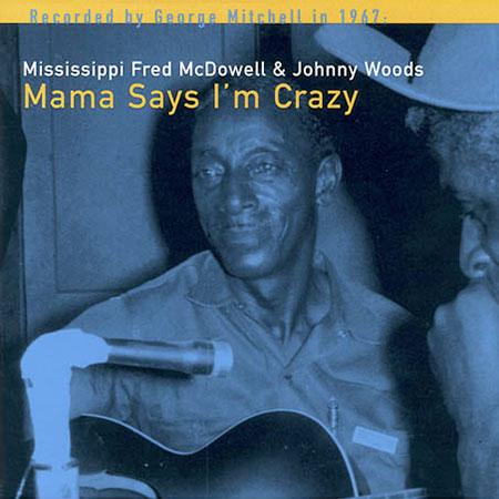 Mississippi Fred McDowell Featuring Jo Ann Kelly Standing At The Burying Ground Mississippi Fred McDowell Featuring Jo Ann Kelly Standing At The Burying Ground