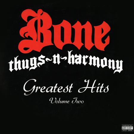 Bone Thugs-N-Harmony - Greatest Hits Volume 2