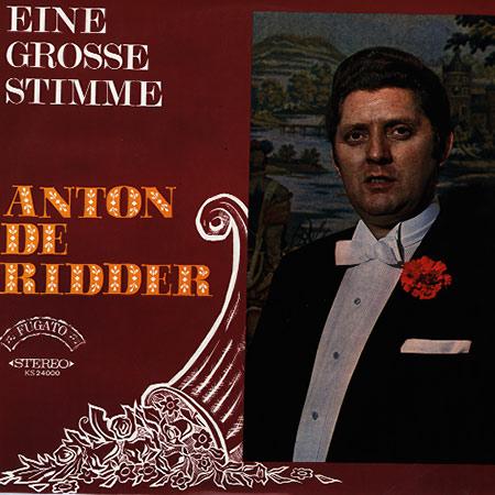 Anton de Ridder Eine Grosse Stimme Anton de Ridder Eine Grosse Stimme