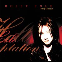 Temptation / Holly Cole 