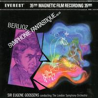 Sir Eugene Goossens - Berlioz: Symphonie Fantastique
