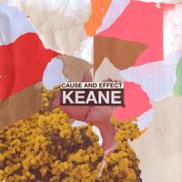 Keane - Cause & Effect