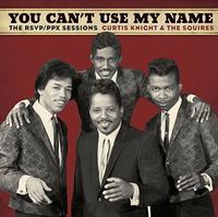 Curtis Knight & The Squires Feat. Jimi Hendrix - You Can't Use My Name