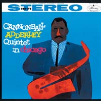 Cannonball Adderley - In Chicago