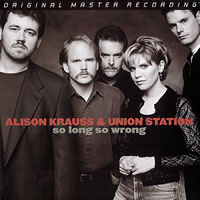 Alison Krauss and Union Station - So Long So Wrong 