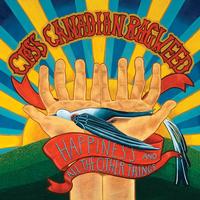 Cross Canadian Ragweed - Happiness And All Other Things