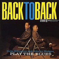 Duke Ellington and Johnny Hodges - Back to Back