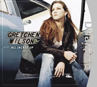Gretchen Wilson - All Jacked Up 