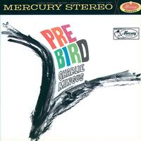 Charles Mingus - Pre-Bird
