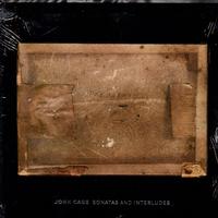 John Cage - Sonatas and Interludes