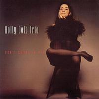 Don't Smoke In Bed / Holly Cole Trio 