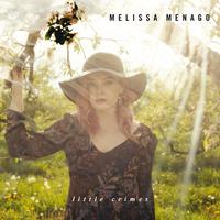 Melissa Menago - Little Crimes