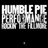 Humble Pie - Rockin' the Fillmore -  200 Gram Vinyl Record