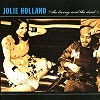 Jolie Holland - The Living and The Dead -  Vinyl Record