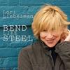 Lori Lieberman - Bend Like Steel -  200 Gram Vinyl Record
