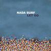 Nada Surf - Let Go -  Vinyl Record