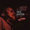 Fred Jackson - Hootin' 'N Tootin' -  45 RPM Vinyl Record