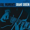 Grant Green - Idle Moments -  45 RPM Vinyl LP