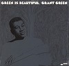 Grant Green - Green Is Beautiful -  Vinyl Record
