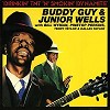 Buddy Guy & Junior Wells - Drinkin' TNT 'N' Smokin' Dynamite -  180 Gram Vinyl Record