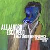 Alejandro Escovedo - A Man Under the Influence -  Vinyl Record