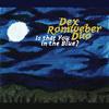 Dex Romweber Duo - Is That You In The Blue? -  Vinyl Record