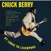 Chuck Berry  - St. Louis To Liverpool -  180 Gram Vinyl Record