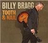 Billy Bragg  - Tooth and Nail  -  180 Gram Vinyl Record