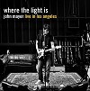 John Mayer - Where the Light is: Live in Los Angeles -  180 Gram Vinyl LP
