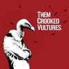 Them Crooked Vultures - Them Crooked Vultures -  180 Gram Vinyl LP