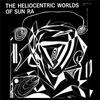 Sun Ra - The Heliocentric Worlds of Sun Ra -  180 Gram Vinyl Record