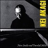Kei Akagi Trio - New Smiles and Traveled Miles -  180 Gram Vinyl Record