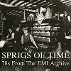 Various Artists - Sprigs Of Time: 78s From The EMI Archive -  Vinyl Record