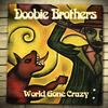 The Doobie Brothers - World Gone Crazy -  Vinyl Record