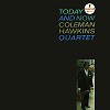 Coleman Hawkins - Today And Now -  45 RPM Vinyl Record