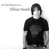 Elliott Smith - An Introduction To Elliott Smith -  Vinyl Record
