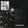 Son Volt - On Chant and Strum -  180 Gram Vinyl Record
