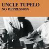 Uncle Tupelo - No Depression -  180 Gram Vinyl Record