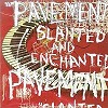 Pavement - Slanted & Enchanted  -  180 Gram Vinyl Record