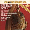 Frederick Fennell - British Band Classics Vol. 2 -  180 Gram Vinyl Record