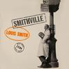 Louis Smith  - Smithville -  45 RPM Vinyl Record