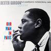 Dexter Gordon - Our Man In Paris -  45 RPM Vinyl Record